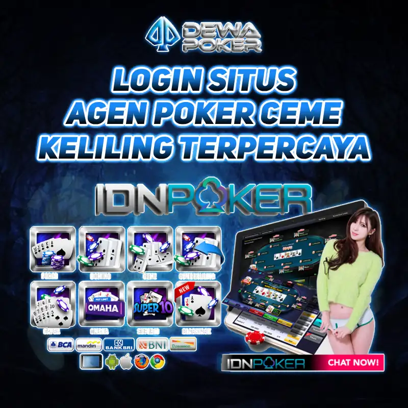 DEWAPOKER 🐯 Login Situs Agen Poker Ceme Keliling Terpercaya
